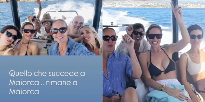 Ilary Blasi, addio al nubilato con le amiche: «Quello che succede a Maiorca… rimane a Maiorca»