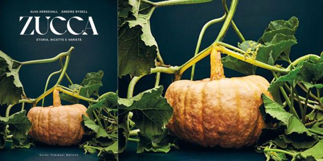 La zucca, regina d’autunno: segreti e ricette in un libro